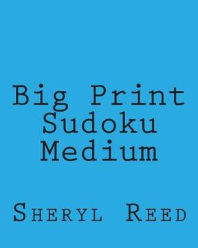 portada Big Print Sudoku Medium: Large Grid Sudoku Puzzles (en Inglés)
