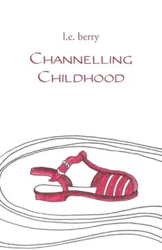 portada Channelling Childhood (en Inglés)