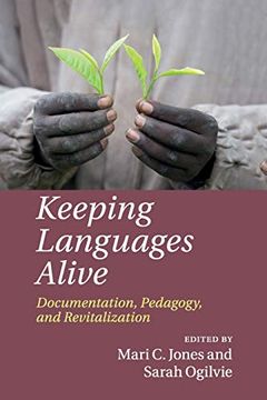 portada Keeping Languages Alive: Documentation, Pedagogy and Revitalization (en Inglés)