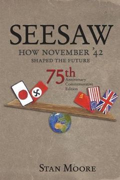 portada Seesaw, How November '42 Shaped the Future: 75th Anniversary Commemorative