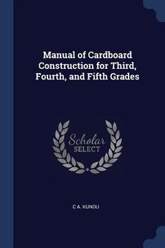 portada Manual of Cardboard Construction for Third, Fourth, and Fifth Grades