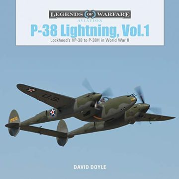 portada P38 Lightning Vol. 1: Lockheed's Xp38 to P38H in World war ii (Legends of Warfare: Aviation) (en Inglés)