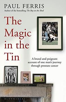portada The Magic in the Tin: From the Author of the Critically Acclaimed the Boy on the Shed (en Inglés)