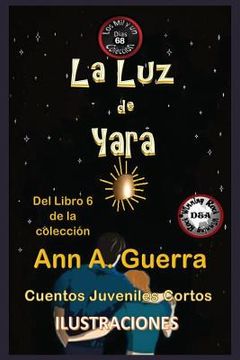 portada La Luz de Yara: Cuento No: 68 Del Libro 6 de la coleccion