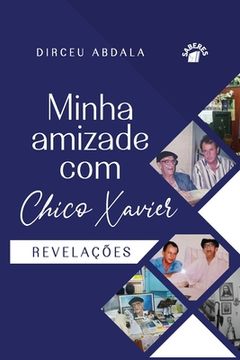 portada Minha Amizade Com Chico Xavier (en Portugués)