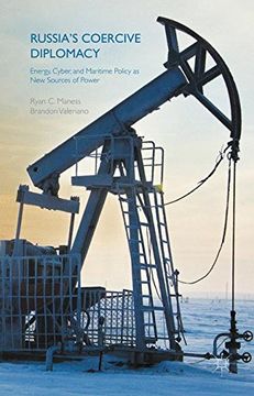 portada Russia's Coercive Diplomacy: Energy, Cyber, and Maritime Policy as New Sources of Power