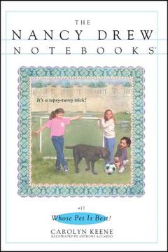 portada Whose pet is Best? (Nancy Drew Notebooks #17) (in English)