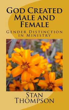 portada God Created Male and Female: Gender Distinction in Ministry (en Inglés)