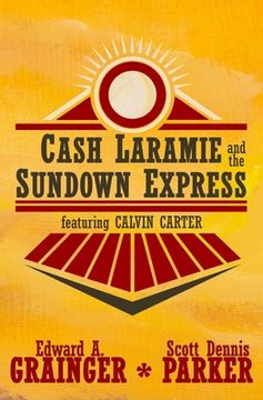 portada Cash Laramie and the Sundown Express (en Inglés)