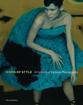 portada Icons of Style: A Century of Fashion Photography (en Inglés)