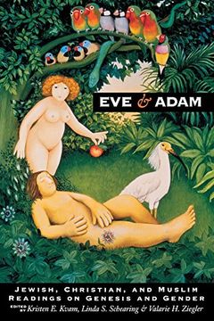 portada Eve and Adam: Jewish, Christian, and Muslim Readings on Genesis and Gender (en Inglés)