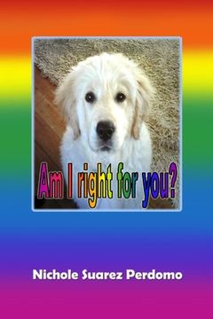 portada Am I Right for You?: Choosing and caring for a dog