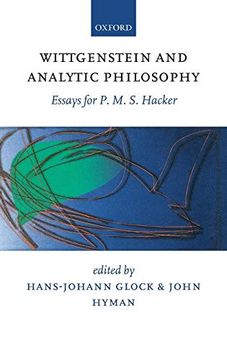 portada Wittgenstein and Analytic Philosophy: Essays for p. M. S. Hacker (en Inglés)