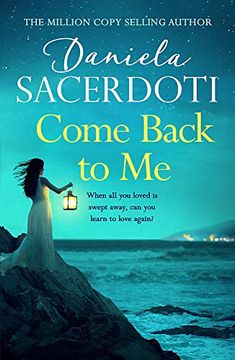 portada Come Back to me (Seal Island 3): The Heartbreaking new Love Story From the Million-Copy-Selling Author of Watch Over me 