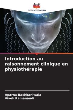 portada Introduction au raisonnement clinique en physiothérapie (en Francés)