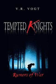 portada Tempted Knights: Rumors of War (in English)