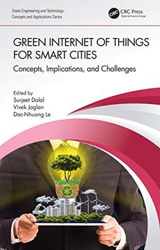 portada Green Internet of Things for Smart Cities: Concepts, Implications, and Challenges (Green Engineering and Technology) (en Inglés)