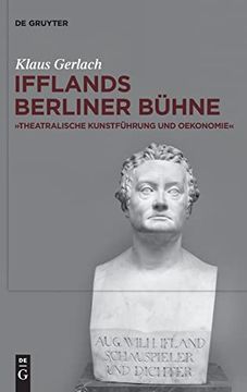 portada August Wilhelm Ifflands Berliner Bühne »Theatralische Kunstführung und Oekonomie« (en Alemán)