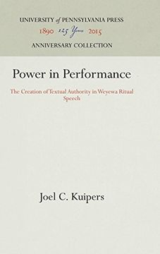 portada Power in Performance: The Creation of Textual Authority in Weyewa Ritual Speech (Conduct and Communication) (in English)