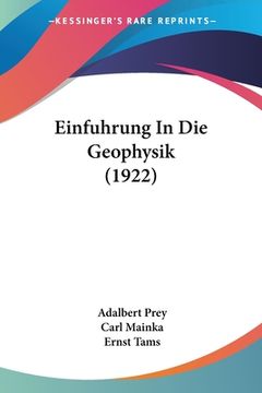 portada Einfuhrung In Die Geophysik (1922) (en Alemán)