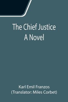 portada The Chief Justice; A Novel (en Inglés)