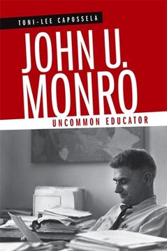 portada john u. monro: uncommon educator (in English)