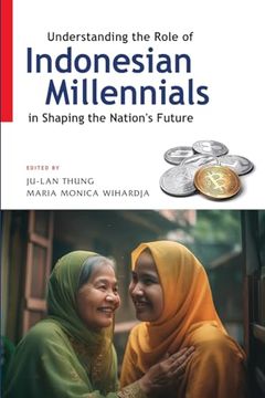 portada Understanding the Role of Indonesian Millennials in Shaping the Nation's Future: Gender Equality and Politics in Myanmar (en Inglés)