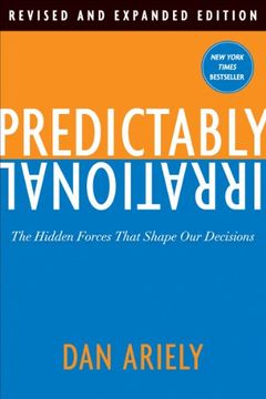 portada Predictably Irrational: The Hidden Forces That Shape our Decisions (en Inglés)