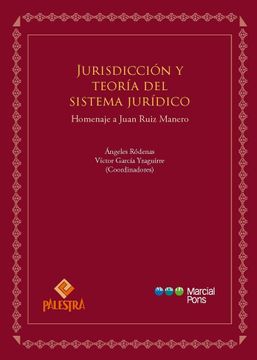 portada Jurisdiccion y Teoria del Sistema Juridico. Homenaje a Juan Ruiz Manero