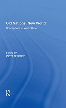 portada Old Nations, new World: Conceptions of World Order (en Inglés)