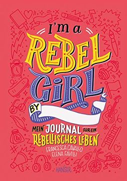 portada I'm a Rebel Girl - Mein Journal für ein Rebellisches Leben (in German)
