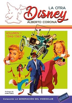 portada La Otra Disney Vol. 1 (1946 -1967) Nueva Edicion