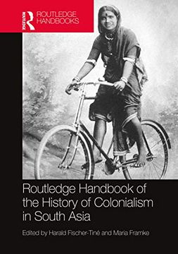 portada Routledge Handbook of the History of Colonialism in South Asia