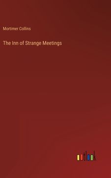 portada The Inn of Strange Meetings (en Inglés)