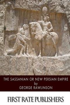 portada The Sassanian or New Persian Empire (en Inglés)
