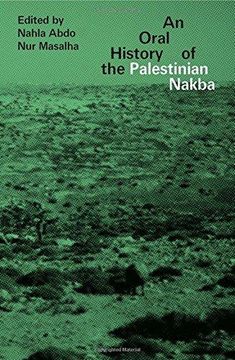portada An Oral History of the Palestinian Nakba (en Inglés)