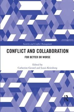 portada Conflict and Collaboration: For Better or Worse (Routledge Studies in Security and Conflict Management) (en Inglés)