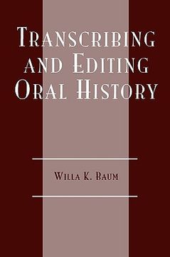portada Transcribing and Editing Oral History (en Inglés)