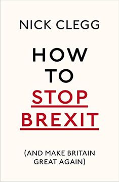 portada How to Stop Brexit (and Make Britain Great Again)