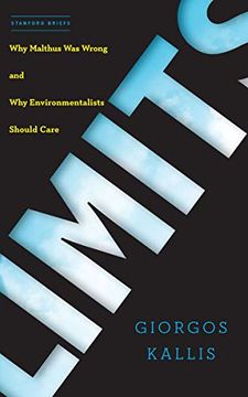 portada Limits: Why Malthus was Wrong and why Environmentalists Should Care 