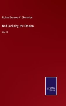 portada Ned Locksley, the Etonian: Vol. II 