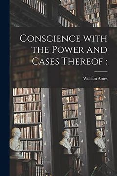 portada Conscience With the Power and Cases Thereof (en Inglés)