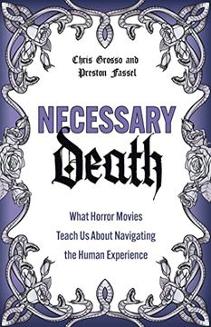 portada Necessary Death: What Horror Movies Teach us About Navigating the Human Experience (en Inglés)
