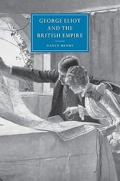 portada George Eliot and the British Empire (Cambridge Studies in Nineteenth-Century Literature and Culture) (en Inglés)