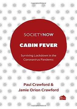 portada Cabin Fever: Surviving Lockdown in the Coronavirus Pandemic (Societynow) (en Inglés)
