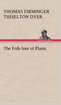 portada the folk-lore of plants (en Inglés)