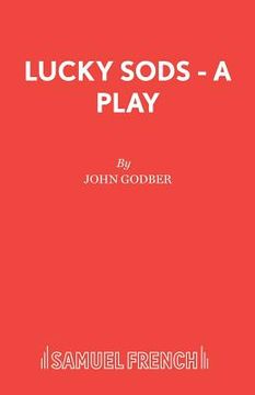 portada Lucky Sods - A Play (en Inglés)