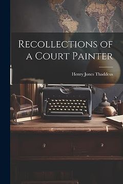 portada Recollections of a Court Painter (en Inglés)