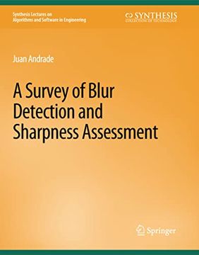 portada A Survey of Blur Detection and Sharpness Assessment Methods (en Inglés)