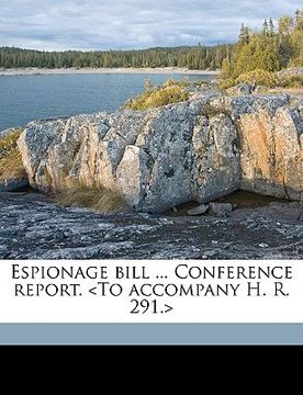 portada espionage bill ... conference report.